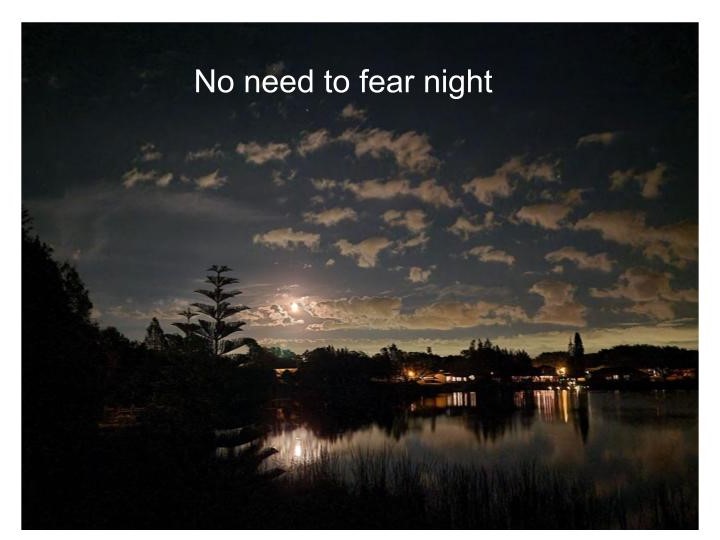 No need to be afraid of the dark when God protects your soul.